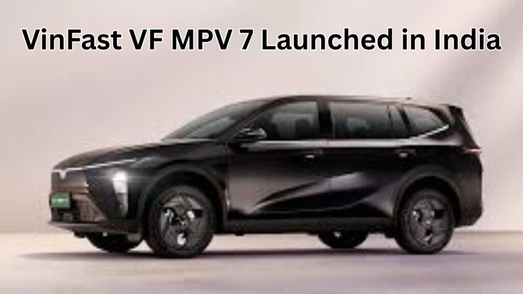 VinFast VF MPV 7 Launched in India